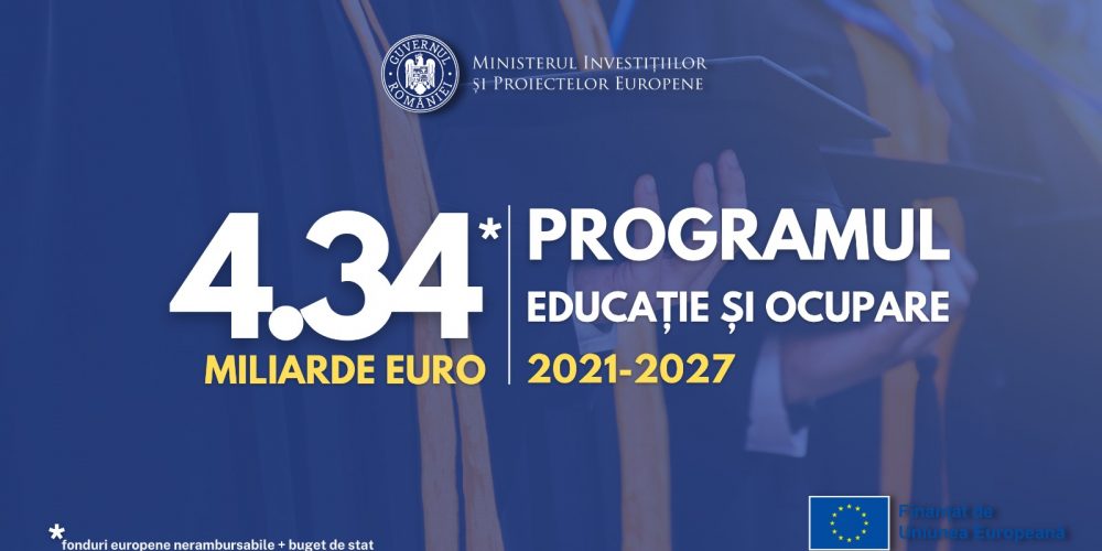 4,3 miliarde euro alocați prin Programul Educație și Ocupare pentru valorificarea potențialului uman prin creșterea relevanței sistemelor de educație și formare pentru piața muncii